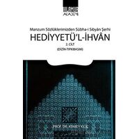 Hediyyetül-İhvan Cilt: 2 - Atabey Kılıç - Ihlamur