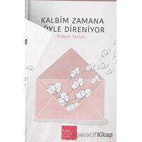 Kalbim Zamana Böyle Dayanıyor - Didem Tarlalı - Kaos Çocuk Parkı Yayınları