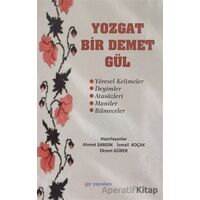 Yozgat Bir Demet Gül - İsmail Koçak - Ay Yayınları