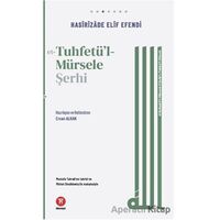 Et-Tuhfetul-Mürsele Şerhi - Hasirizade Elif Efendi - Hikemiyat Yayınevi