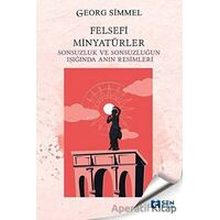 Felsefi Minyatürler - Georg Simmel - Sen Yayınları