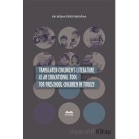 Translated Childrens Literature as an Educational Tool For Preschool Children in Turkey