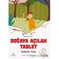 Doğaya Açılan Tablet - Reyhane Yarış - Mosquito Yayınları