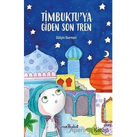 Timbuktu’ya Giden Son Tren - Gülçin Durman - Beyaz Bulut Kitap
