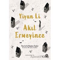Akıl Ermeyince - Yiyun Li - Sahi Kitap