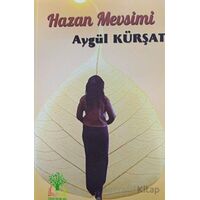 Hazan Mevsimi - Aygül Kürşat - Sidar Yayınları