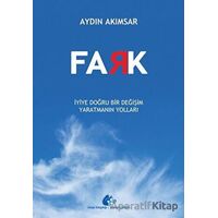 Fark - İyiye Doğru Bir Değişim Yaratmanın Yolları - Aydın Akımsar - Meşe Kitaplığı