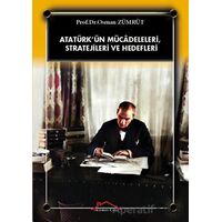 Atatürk’ün Mücadeleleri, Stratejileri Ve Hedefleri - Osman Zümrüt - Kırmızı Çatı Yayınları