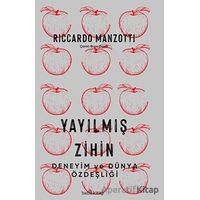 Yayılmıs¸ Zihin - Deneyim ve Dünya Özdeşliği - Riccardo Manzotti - Babil Kitap