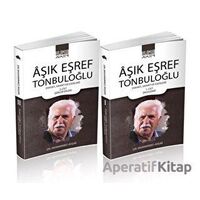 Aşık Eşref Tonbuloğlu (2 Cilt Takım) - Muhammed Avşar - Ihlamur