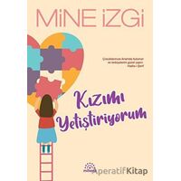 Kızımı Yetiştiriyorum - Mine İzgi - Mihenk Kitap