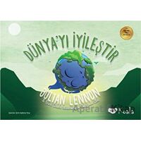 Dünyayı İyileştir - Bart Davis - Koala Kitap