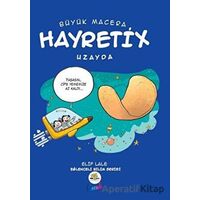 Büyük Macera: Hayretix Uzayda - Elif Lale - Nar Ağacı Çocuk Yayınları