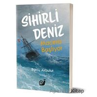Sihirli Deniz - Burcu Akbulut - Sakin Kitap