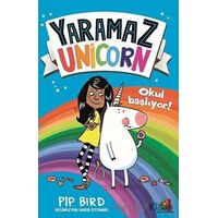 Yaramaz Unicorn - Okul Başlıyor! - Pip Bird - Orman Kitap