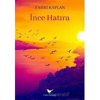 İnce Hatıra - Fahri Kaplan - Günce Yayınları