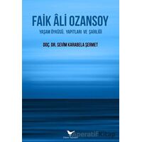 Faik Ali Ozansoy - Sevim Karabela Şermet - Günce Yayınları