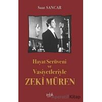Hayat Serüveni ve Vasiyetleriyle Zeki Müren - Suat Sancar - İmbik Yayınları