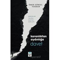 Karanlıktan Aydınlığa Davet - Ömer Göksel Turhan - Ortak Akıl Yayınları