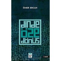 Dinde Öze Dönüş - Ömer Ercan - Ortak Akıl Yayınları
