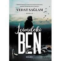 İçimdeki Ben - Vedat Sağlam - Gülbey Yayınları