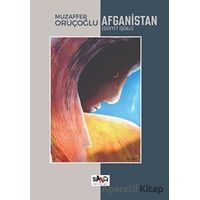 Afganistan - Muzaffer Oruçoğlu - Sancı Yayınları