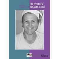 Hep Fesleğen Kokacak Elleri - Algül Umutlu - Sancı Yayınları