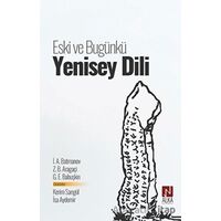 Eski ve Bugünkü Yenisey Dili - Z. B. Aragaçi - Alka Yayınevi