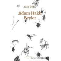 Adam Haklı Beyler - Barış Özgür - Kaplumbaa Kitap