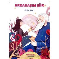 Arkadaşım Şiir - Elem Erk - Zuzu Kitap