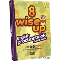 2022 8. Sınıf Wise Up Enlish Pratice Book - Kolektif - Bons Yayınları