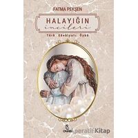 Halayığın İncileri - Fatma Pekşen - Otantik Kitap