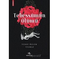 Tebessümün Ölümü - Yusuf Özlem Yılmaz - Nirengi Yayınları