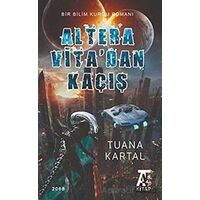 Altera Vitadan Kaçış - Tuana Kartal - Kitap At Yayınları