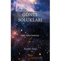 Gönül Solukları - Asuman Serçe - Omca Yayınları