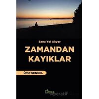 Zamandan Kayıklar - Ümit Şengel - Omca Yayınları