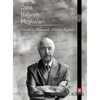 Dost Bağının Meyveleri - Kolektif - Tedev Yayınları