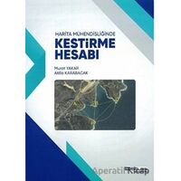 Harita Mühendisliğinde Kestirme Hesabı - Murat Yakar - Atlas Akademi