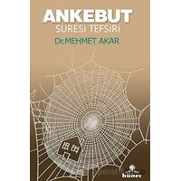 Ankebut Suresi Tefsiri - Mehmet Akar - Hüner Yayınevi