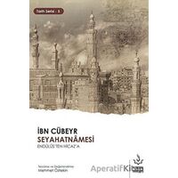 İbn Cübeyr Seyahatnamesi Endülüsten Hicaza - Mehmet Öztekin - Nizamiye Akademi Yayınları