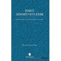 İsmet Ademiyetledir - Recep Şentürk - İbn Haldun Üniversitesi Yayınları