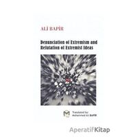 Denunciation of Extremism And refutation of Extremist İdeas - Ali Bapir - Mütercim Kitap