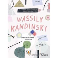 Wassily Kandinsky - Ustalardan Çocuklar İçin Sanat Dersleri - Rachel Williams - Hayalperest Çocuk