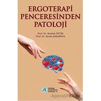Ergoterapi Penceresinden Patoloji - Sevda Asqarova - Üsküdar Üniversitesi Yayınları