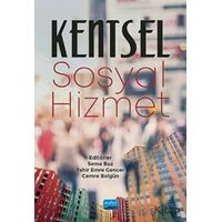 Kentsel Sosyal Hizmet - Müge Özmen - Nobel Akademik Yayıncılık