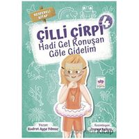 Hadi Gel Konuşan Göle Gidelim - Çilli Çirpi 4 - Kudret Ayşe Yılmaz - Ötüken Çocuk Yayınları