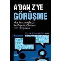 A’dan Z’ye Görüşme - Eylem Şentürk Kara - Nobel Akademik Yayıncılık