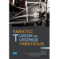 Yaratıcı Turizm ve Turizmde Yaratıcılık - Cilt 1 - Kolektif - Nobel Akademik Yayıncılık