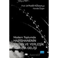 Modern Toplumda Hapishanenin Yaygın Ve Yerleşik Konuma Gelişi
