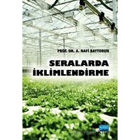 Seralarda İklimlendirme - A. Nafi Baytorun - Nobel Akademik Yayıncılık